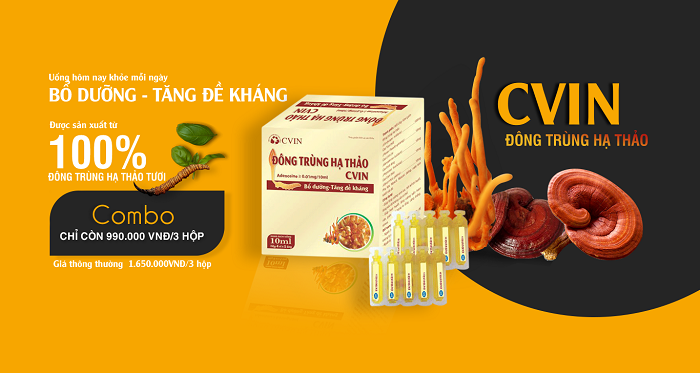 Công dụng của Đông Trùng Hạ Thảo Cvin