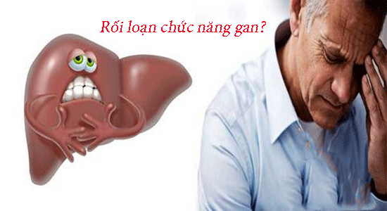 Rối loạn chức năng gan gây ảnh hưởng như thế nào?