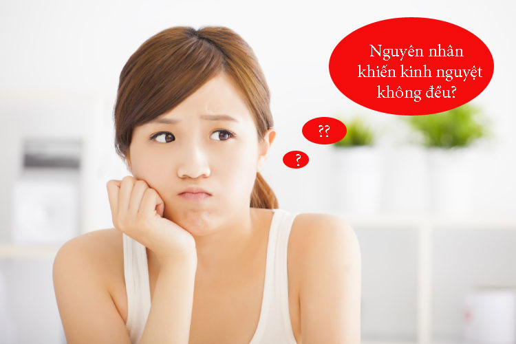 Nguyên nhân khiến kinh nguyệt không đều?