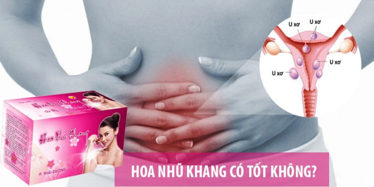 Thực phẩm Bảo vệ sức khỏe Hoa nhũ khang có tốt không?