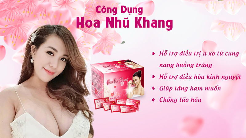 Hướng dẫn sử dụng Hoa Nhũ Khang