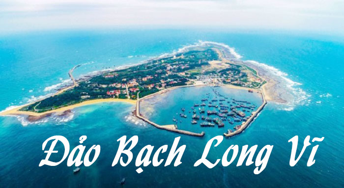 Đảo Bạch Long Vĩ, Hải Phòng – Hòn Đảo xa nhất Vịnh Bắc Bộ