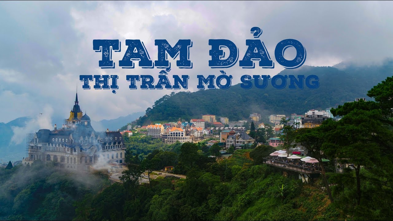 Du lịch Tam Đảo – Thị trấn sương mù