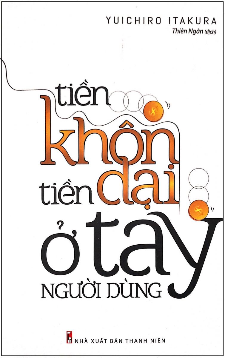 Cuốn Tiền Khôn - Tiền Dại Ở Tay Người Dùng Minh Long