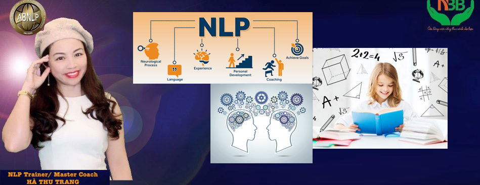 NLP – Chìa Khóa Đánh Thức Đam Mê Và Định Hướng Học Tập Cho Học Sinh Tuổi Teen