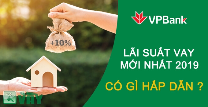 Lãi suất ngân hàng VPBank