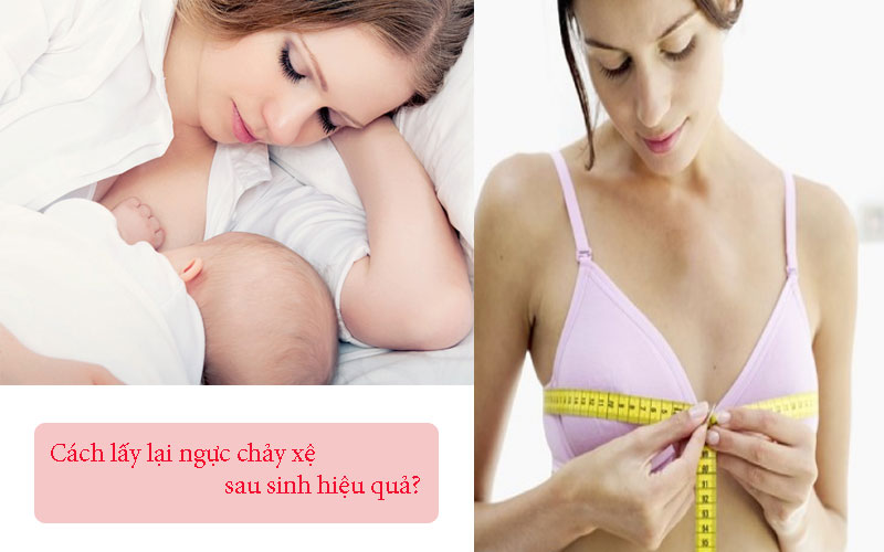 Cách lấy lại ngực chảy xệ sau sinh hiệu quả?