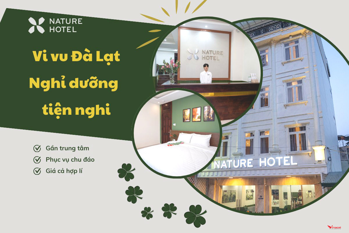 Nature Hotel Lý Tự Trọng Đà Lạt Có Uy Tín Chất Lượng Không?