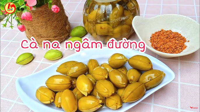 Cà Na Ngâm Đường Chân Ý Ngọc Lan Mua Ở Đâu Chất Lượng?