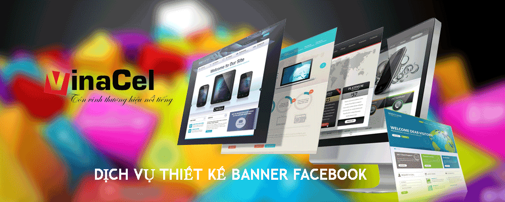 Dịch Vụ Thiết Kế Banner Facebook Tại Vinacel Có Chuyên Nghiệp Không?