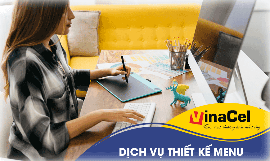 Dịch Vụ Thiết Kế Menu Tại Vinacel Uy Tín Chất Không Không?