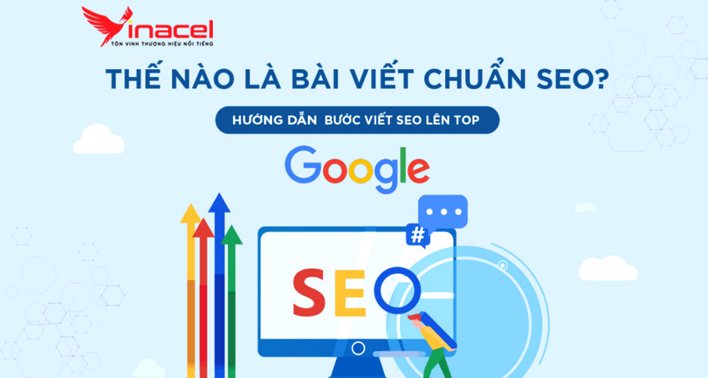 Vinacel Chia Sẻ Thế Nào Là Bài Viết Chuẩn SEO?