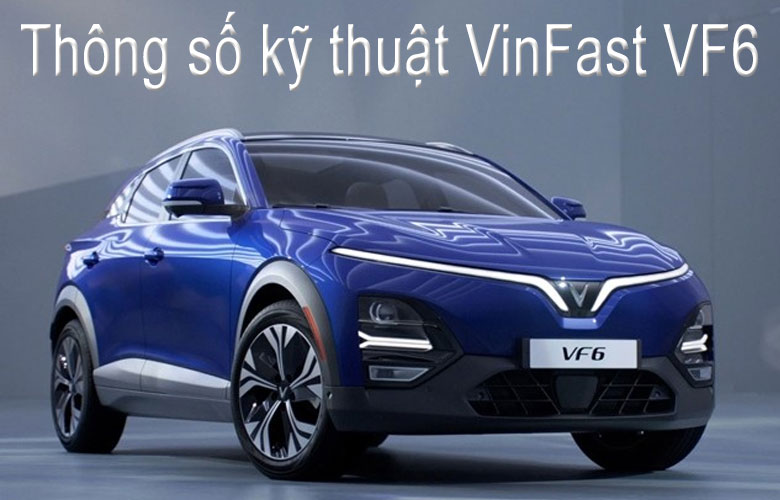 Ô Tô Điện Vinfast VF6 Mua Ở Đâu Uy Tín Chất Lượng Đúng Giá? Tốt Không?