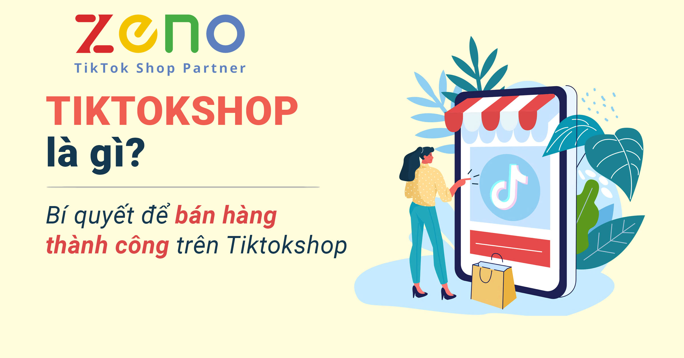 Bí Quyết Bán Hàng Thành Công Trên Tiktokshop ZENO